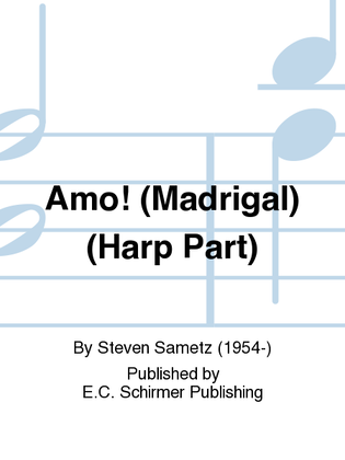Amo!: 3. Amo! (Madrigal) (Harp Part)