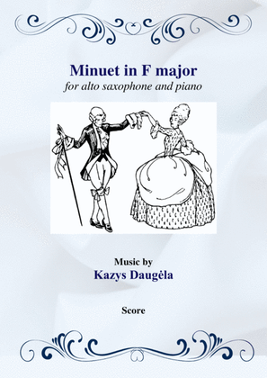 Book cover for Minuet in F major for Eb Alto Saxophone and Piano