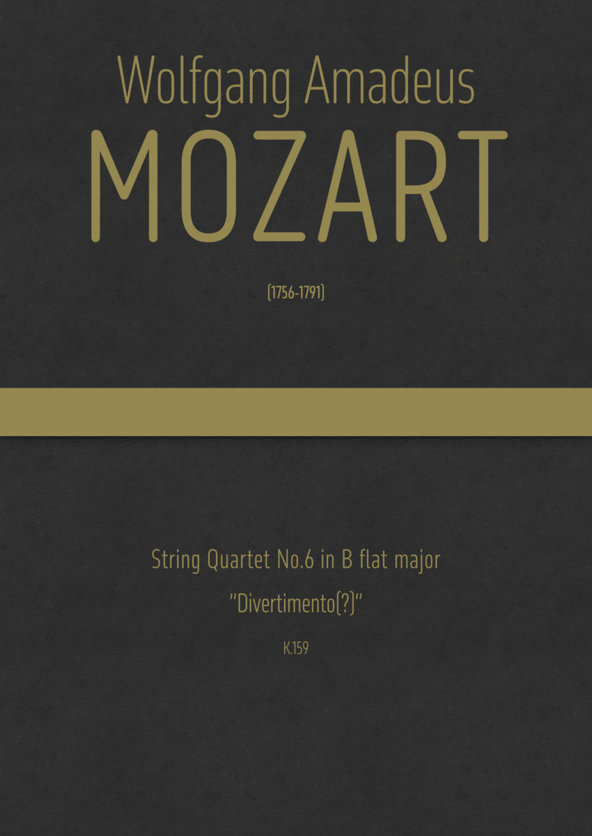 Mozart - String Quartet No.6 in B flat major, K.159