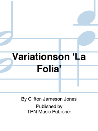 Variationson 'La Folia'