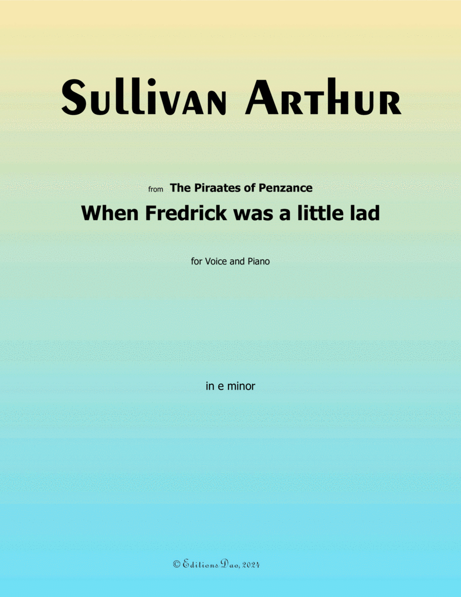 When Fredrick was a little lad, by A. Sullivan, in e minor