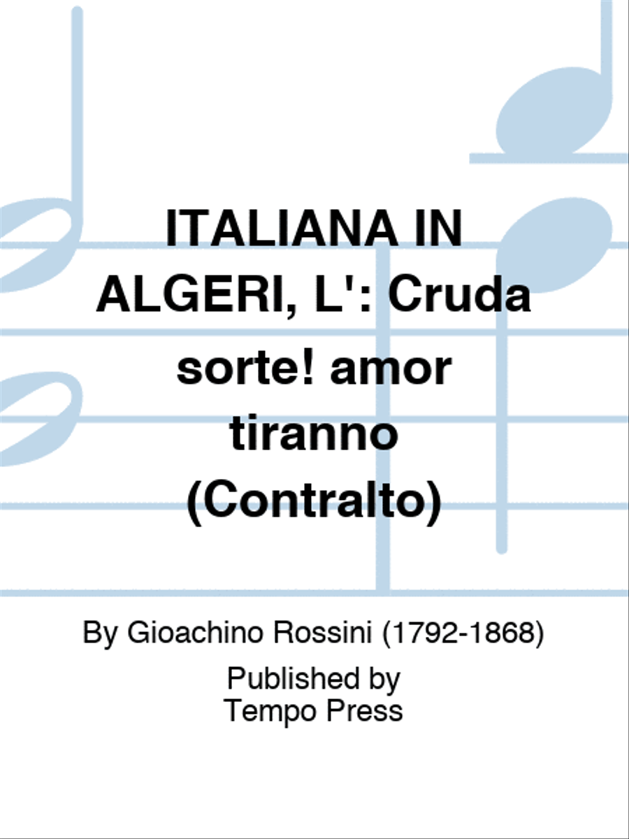 ITALIANA IN ALGERI, L': Cruda sorte! amor tiranno (Contralto) Contralto Voice scores gallery preview page 1