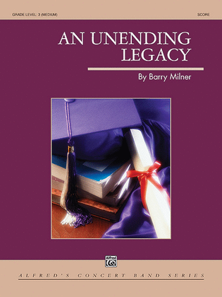 Book cover for An Unending Legacy (Score)