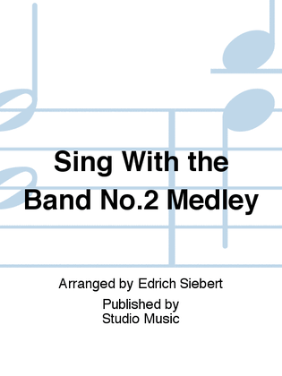 Book cover for Sing With the Band No.2 Medley