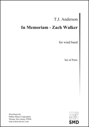 In Memoriam - Zach Walker