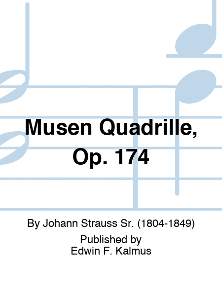 Musen Quadrille, Op. 174