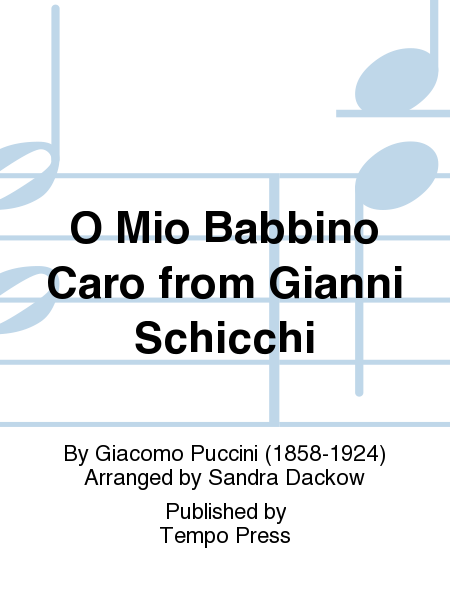 O Mio Babbino Caro from Gianni Schicchi
