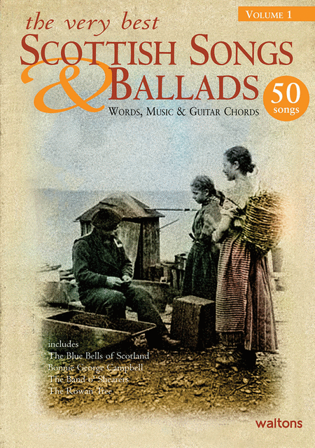 The Very Best Scottish Songs and Ballads - Volume 1