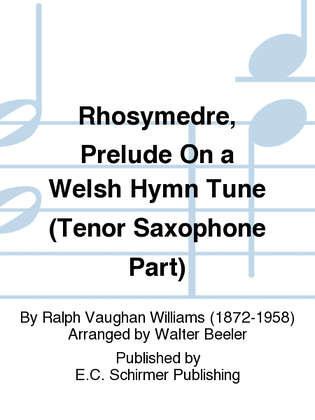 Rhosymedre, Prelude On a Welsh Hymn Tune (Tenor Saxaphone Part)