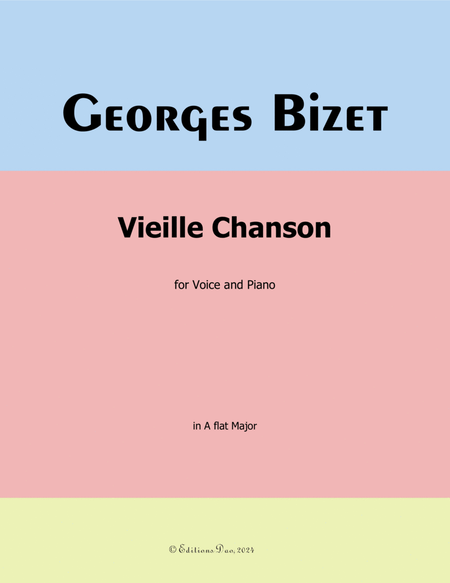 Vieille Chanson, by Bizet, in A flat Major