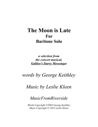 The Moon is Late for baritone solo and piano