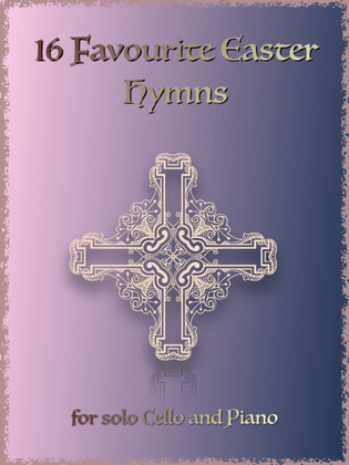 Book cover for 16 Favourite Easter Hymns for Solo Cello and Piano