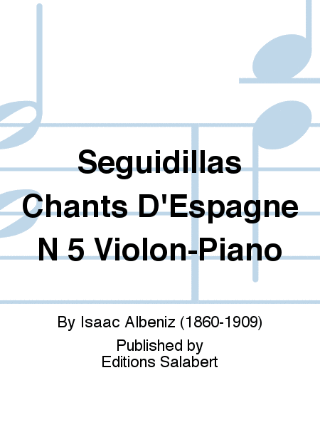 Seguidillas Chants D'Espagne N 5 Violon-Piano