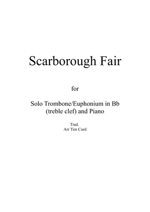 Scarborough Fair for Solo Trombone/Euphonium in Bb (treble clef) and Piano