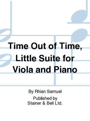 Book cover for Time Out of Time. Little Suite arranged for Viola and Piano