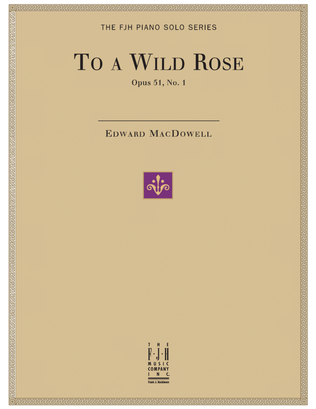 Book cover for To a Wild Rose, Op. 51, No. 1