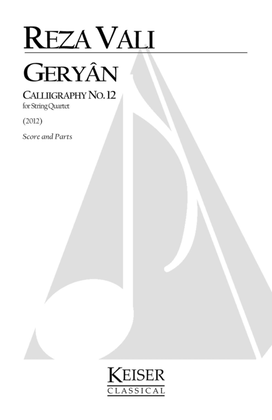 Geryan: Calligraphy No. 12 for String Quartet