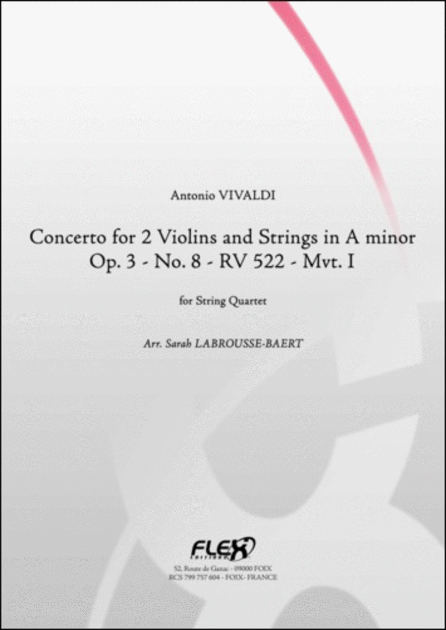 Concerto For 2 Violins And Strings In A Minor Op. 3 No. 8 Rv 522 Mvt. I