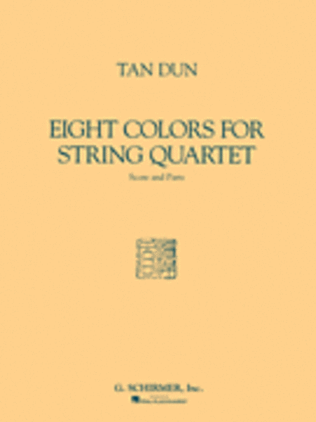 Eight Colors by Tan Dun String Quartet - Sheet Music