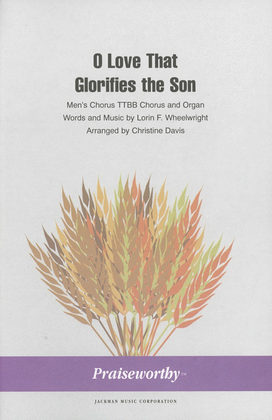 Book cover for O Love That Glorifies the Son - TTBB