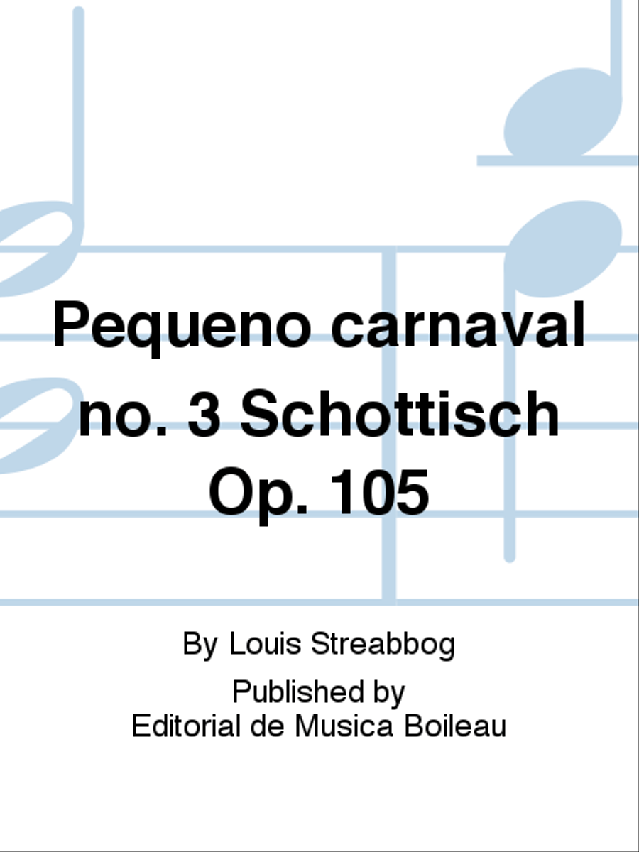 Pequeno carnaval no. 3 Schottisch Op. 105 Piano Solo scores gallery preview page 1