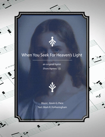 When You Seek For Heaven's Light - an original hymn image number null