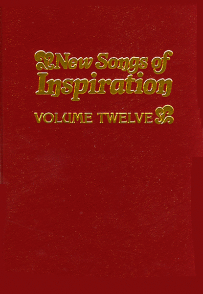 New Songs Of Inspiration, Volume 12