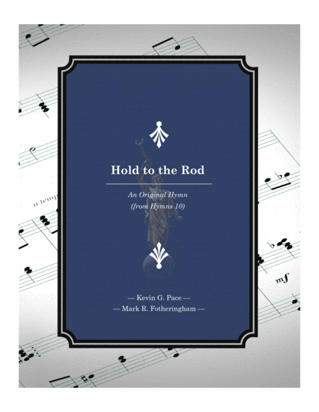 Hold to the Rod - an original hymn for SATB voices image number null