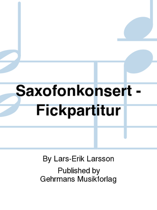 Book cover for Saxofonkonsert - Fickpartitur