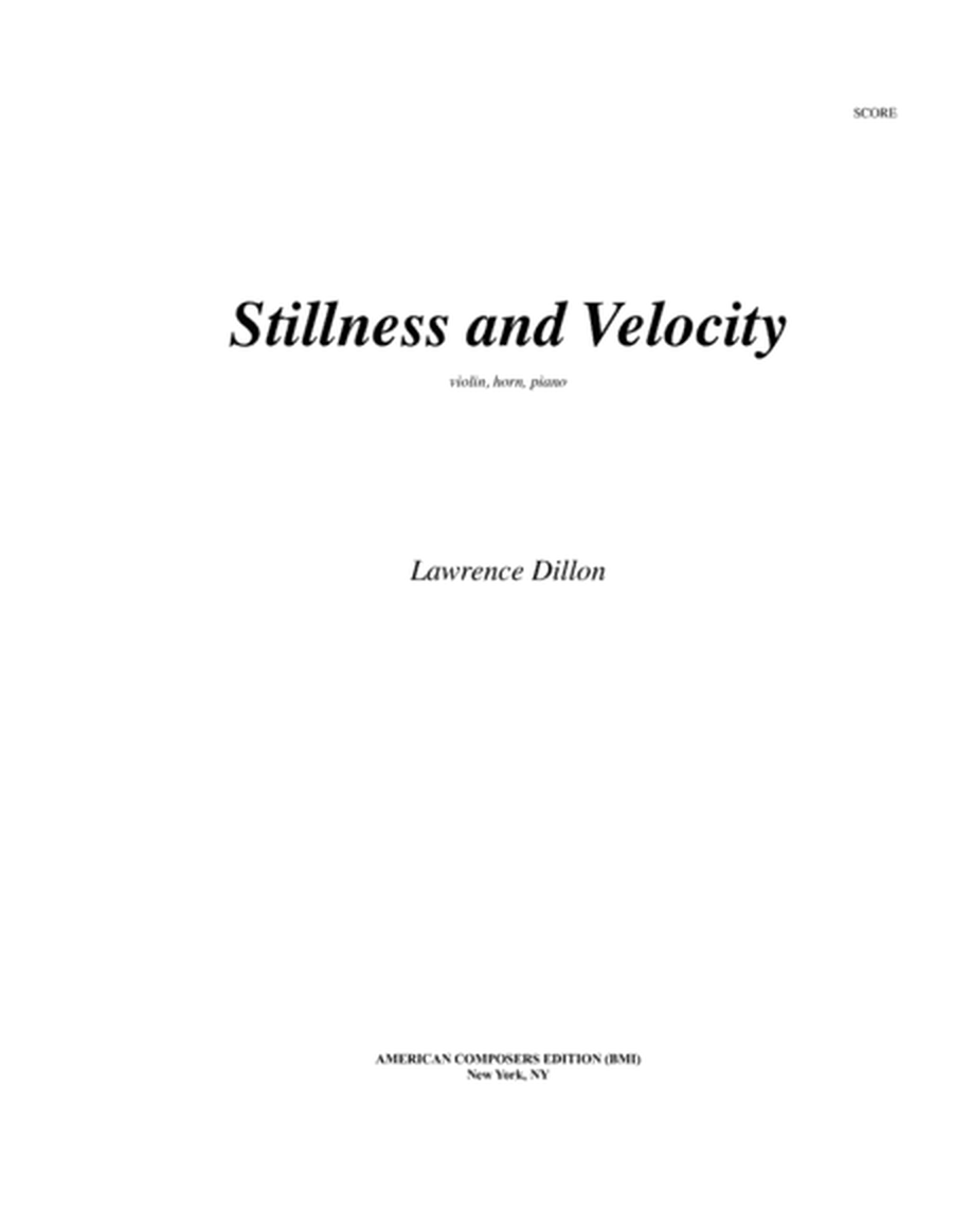 [Dillon] Stillness and Velocity