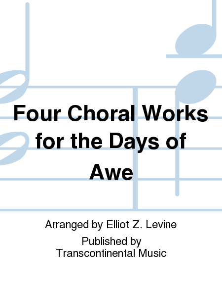 Four Choral Works for the Days of Awe