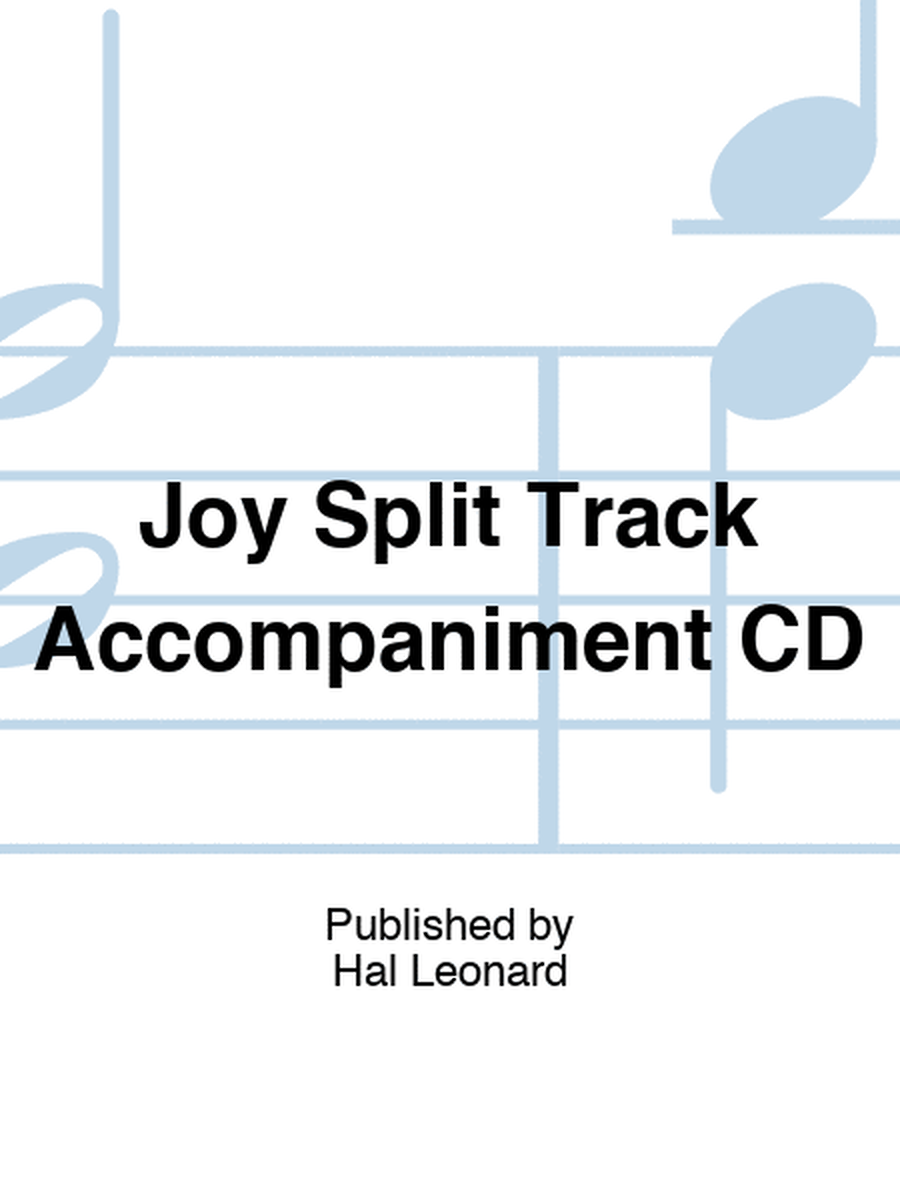 Joy Split Track Accompaniment CD