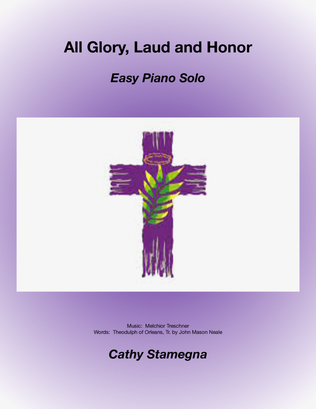 Book cover for All Glory, Laud and Honor (Easy Piano Solo)