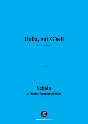 Schein-Holla,gut G'sell,in C Major