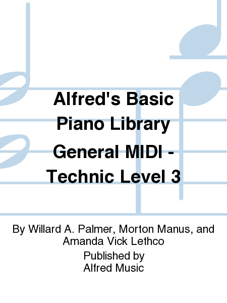 Alfred's Basic Piano Course General MIDI - Technic Level 3