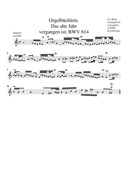 Das alte Jahr vergangen ist, BWV 614 from Orgelbuechlein (arrangement for 4 recorders)