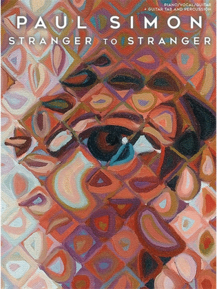 Book cover for Paul Simon - Stranger To Stranger (Piano / Vocal / Guitar)