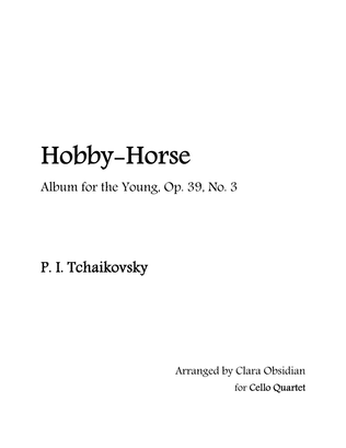 Album for the Young, op 39, No. 3: Hobby-Horse for Cello Quartet