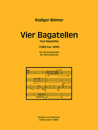 Vier Bagatellen für Streichquartett (1990/rev. 2009)