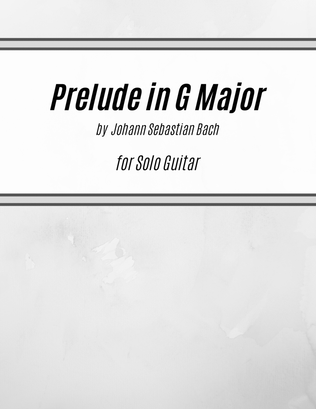 Book cover for Prelude in G Major (BWV 1007) (for Solo Guitar)
