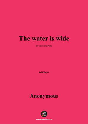 Anonymous-The water is wide,in B Major