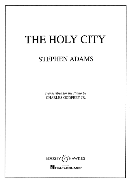 Stephen Adams : The Holy City