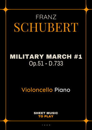 Military March No.1, Op.51 - Cello and Piano (Full Score and Parts)
