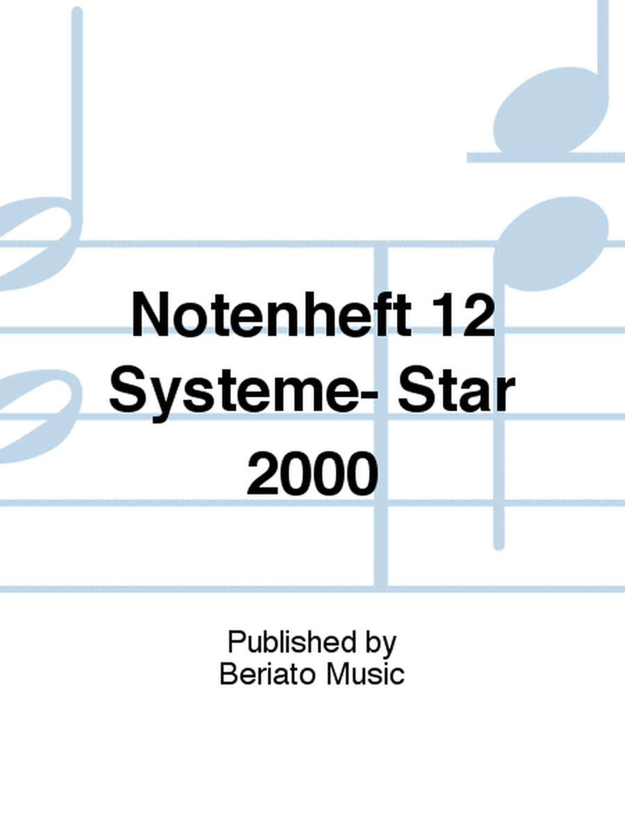 Notenheft 12 Systeme- Star 2000