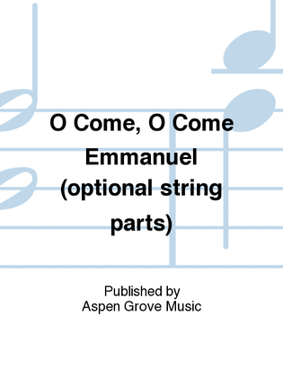 O Come, O Come Emmanuel (optional string parts)