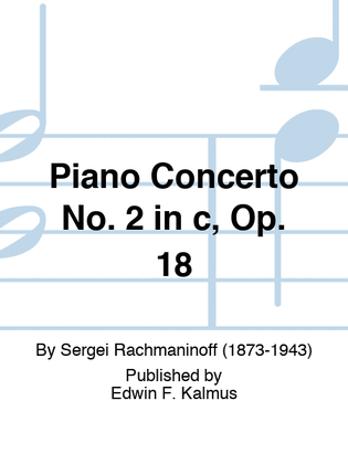 Piano Concerto No. 2 in c, Op. 18