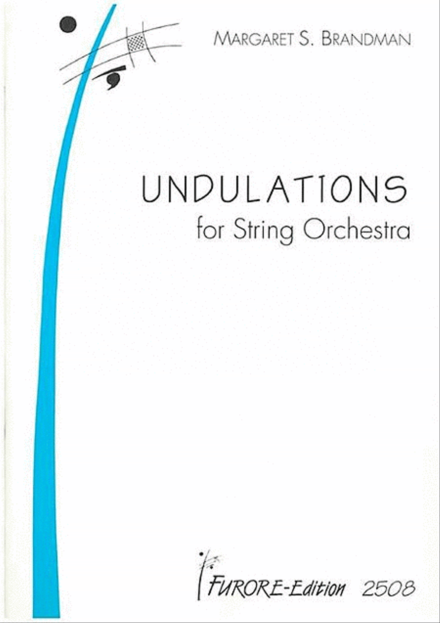 Undulations by Margaret Brandman String Orchestra - Sheet Music