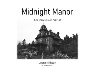 Book cover for Midnight Manor - Sextet for Percussion Ensemble