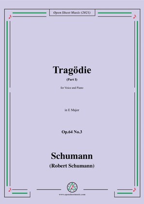 Schumann-Tragodie,Op.64 No.3(Part I),in E Major,for Voice and Piano
