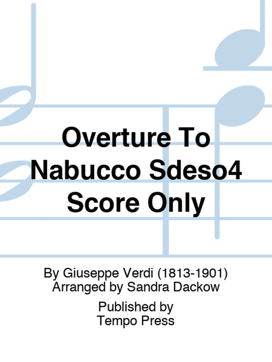 Overture To Nabucco Sdeso4 Score Only